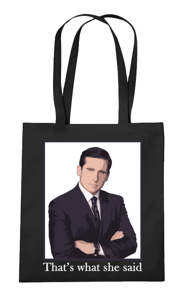 That's What She Said - Tote Bag Black