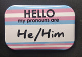 Badge pins with customizable Pronouns and Flags