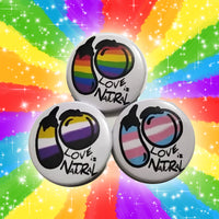 Pins/Magnets "Love is Natural" with Customizable Flags