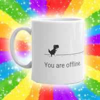 You Are Offline Mug