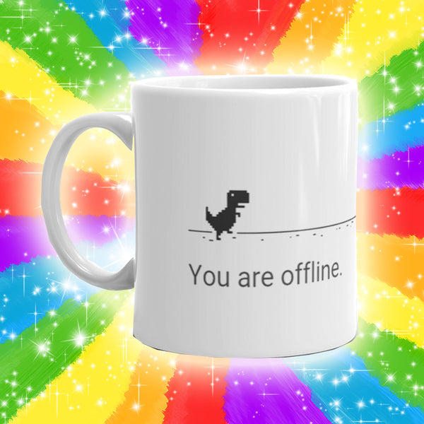 You Are Offline Mug